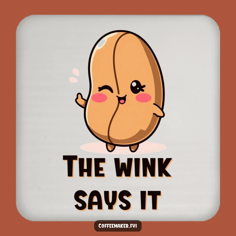 Funny Kawaii Coffee Bean Coaster with a Wink - Protect Surfaces!