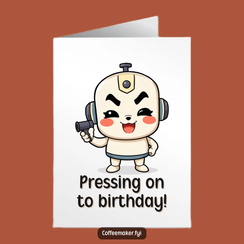 Free Printable Birthday Card: Determined French Press Funny Downloadable Gift