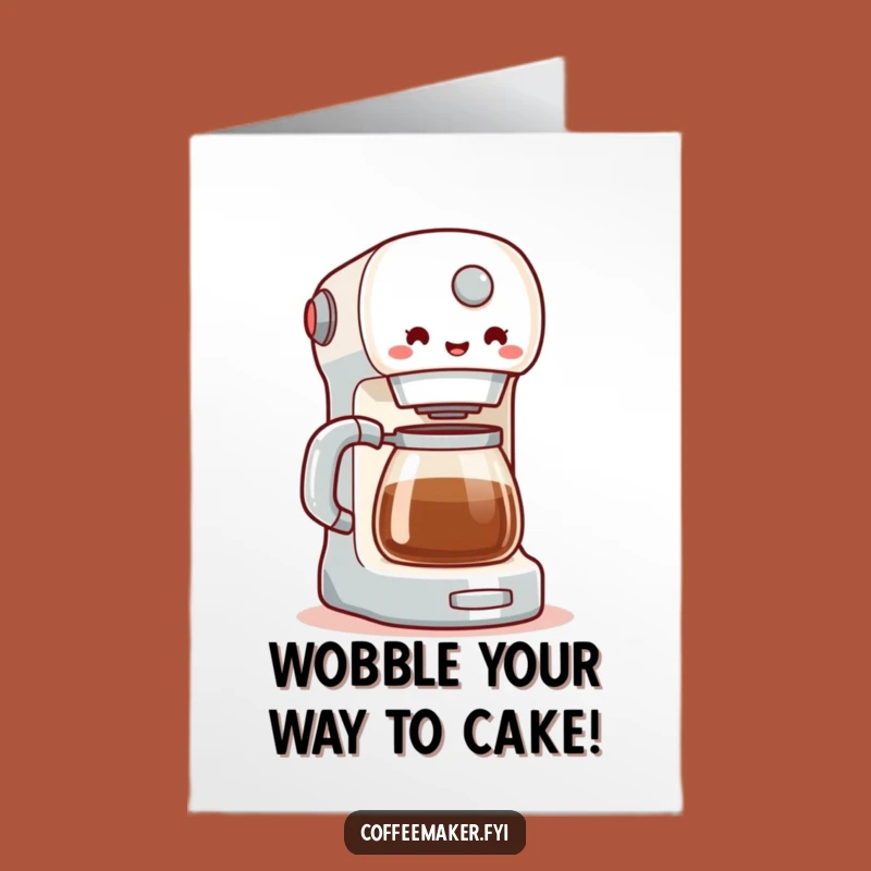 Free Printable Birthday Card: Funny Coffee Maker Wobble Downloadable Gift