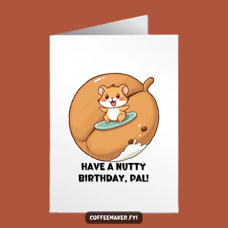 Free Printable Birthday Card: Hamster Surfing Bean - Funny Downloadable Gift for Coffee Lovers