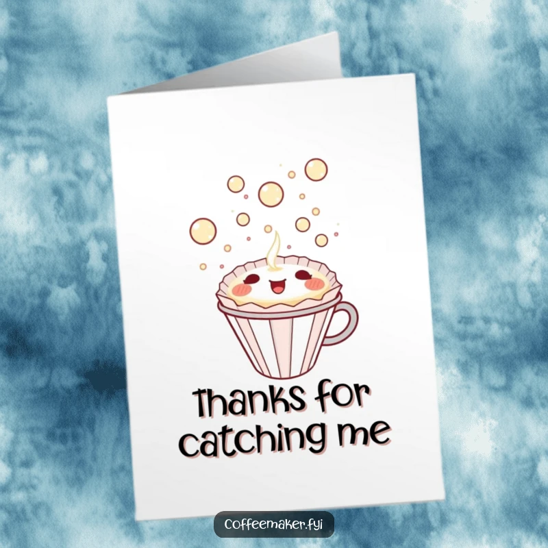 Funny Free Printable Thank You Card of a kawaii coffee filter happily catching a bubbly delight, perfect for expressing sincere thanks.