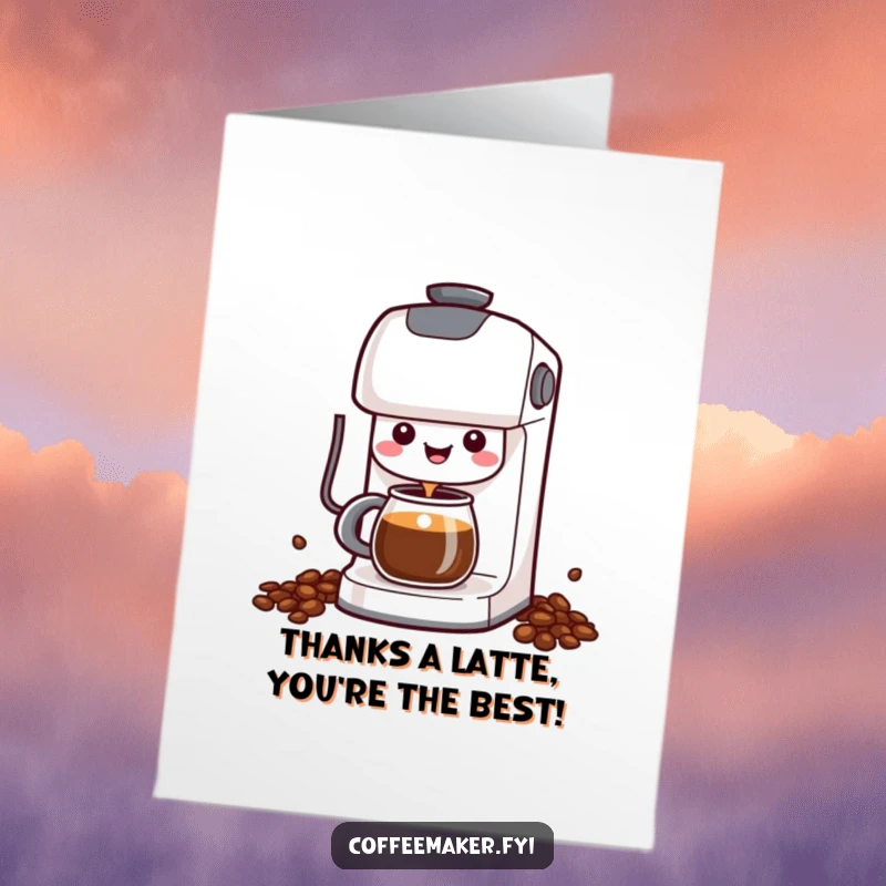 Funny Free Printable Thank You Card featuring a cheerful kawaii coffee maker happily dispensing a warm stream of coffee.